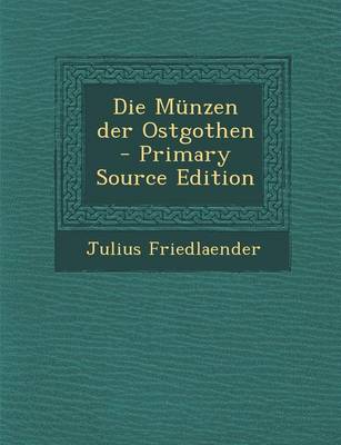 Book cover for Die Munzen Der Ostgothen