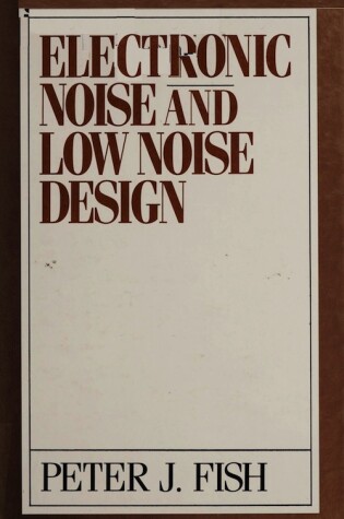 Cover of Electronic Noise and Low Noise Design