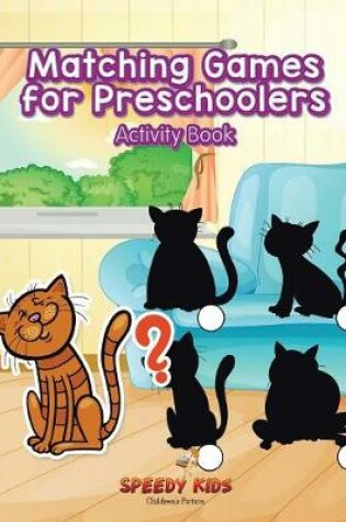 Cover of Matching Games for Preschoolers Activity Book