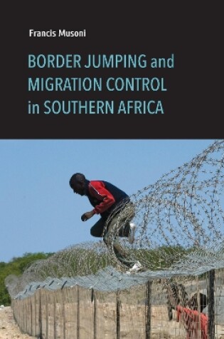 Cover of Border Jumping and Migration Control in Southern Africa