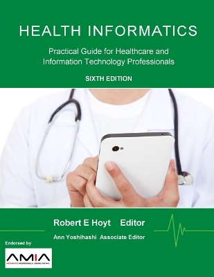 Cover of Health Informatics: Practical Guide for Healthcare and Information Technology Professionals (Sixth Edition)