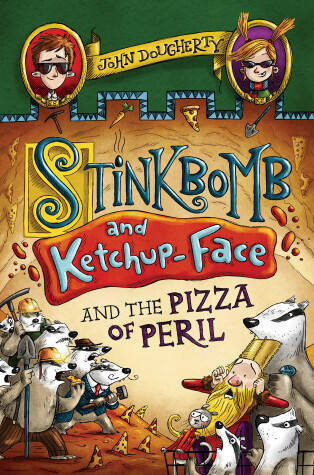 Cover of Stinkbomb and Ketchup-Face and the Pizza of Peril