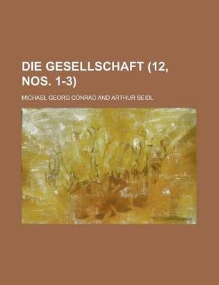 Book cover for Die Gesellschaft (12, Nos. 1-3 )