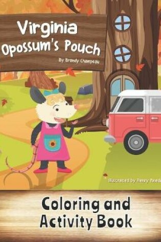 Cover of Virginia Opossum's Pouch Coloring and Activity Book