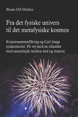 Book cover for Fra det fysiske univers til det metafysiske kosmos