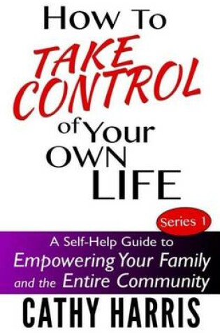 Cover of How To Take Control of Your Own Life