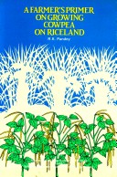 Book cover for A Farmer's Primer on Growing Cowpea on Riceland