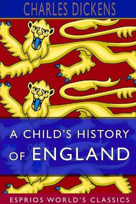 Book cover for A Child's History of England (Esprios Classics)