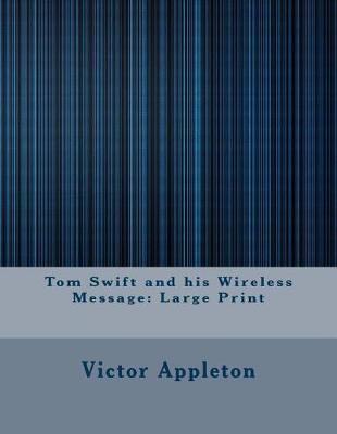 Book cover for Tom Swift and His Wireless Message