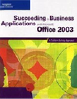 Book cover for Succeeding in Business Applications with "Microsoft" Office 2003