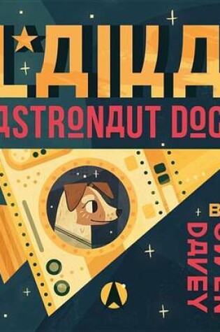 Cover of Laika: Astronaut Dog