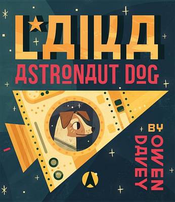 Book cover for Laika: Astronaut Dog