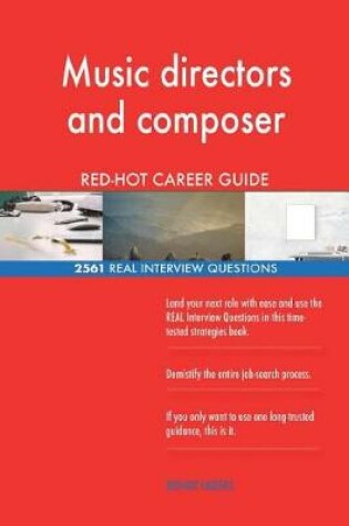 Cover of Music directors and composer RED-HOT Career Guide; 2561 REAL Interview Questions