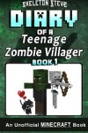 Book cover for Diary of a Teenage Minecraft Zombie Villager - Book 1