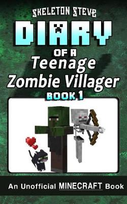 Book cover for Diary of a Teenage Minecraft Zombie Villager - Book 1
