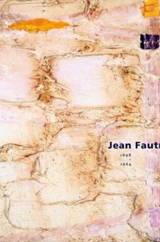 Cover of Jean Fautrier, 1898-1964