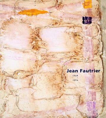 Cover of Jean Fautrier, 1898-1964