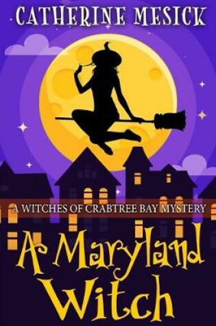 Cover of A Maryland Witch