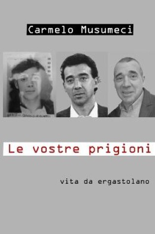 Cover of Le Vostre Prigioni