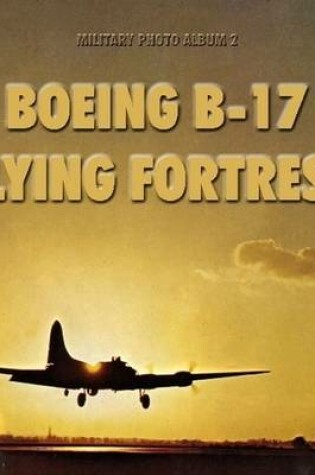 Cover of Military Photo Album 2: Boeing B-17 Flying Fortress