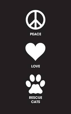 Book cover for Peace Love Rescue Cats