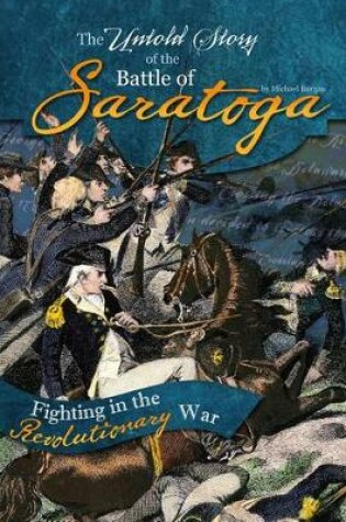 Cover of The Untold Story of the Battle of Saratoga