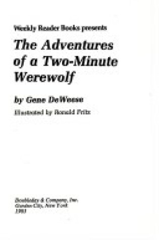 Cover of The Adventures of a Two-Minute Werewolf