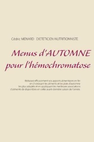 Cover of Menus d'automne pour l'hémochromatose