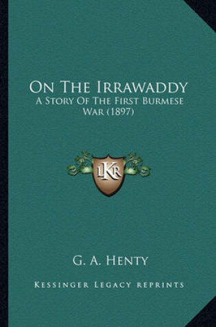 Cover of On the Irrawaddy on the Irrawaddy