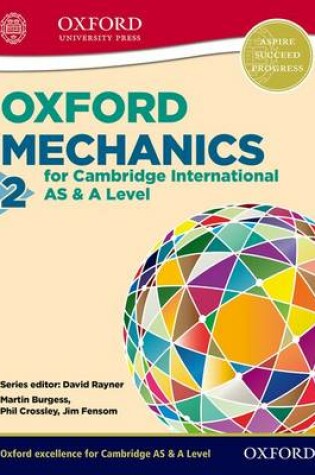 Cover of Oxford Mechanics 2 for Cambridge International AS & A Level