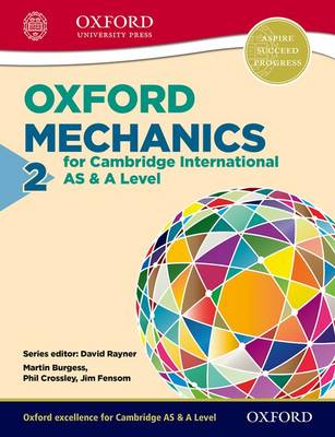 Book cover for Oxford Mechanics 2 for Cambridge International AS & A Level