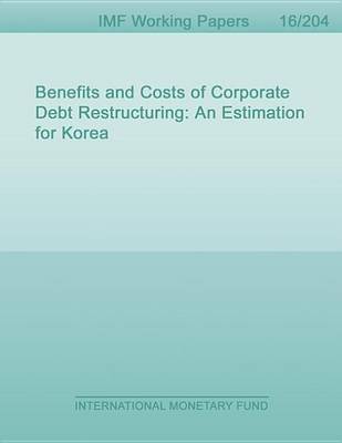 Book cover for Benefits and Costs of Corporate Debt Restructuring