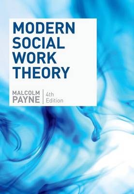 Book cover for Modern Social Work Theory, Fourth Edition