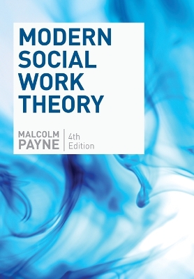 Book cover for Modern Social Work Theory, Fourth Edition