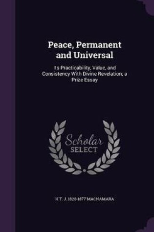 Cover of Peace, Permanent and Universal