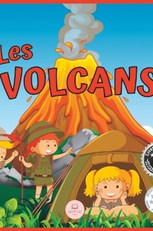 Cover of Les Volcans│Livre pour Enfants