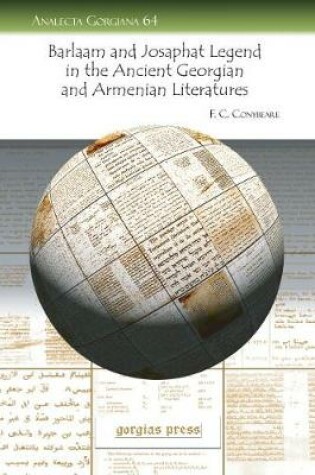 Cover of The Barlaam and Josaphat Legend in the Ancient Georgian and Armenian Literatures