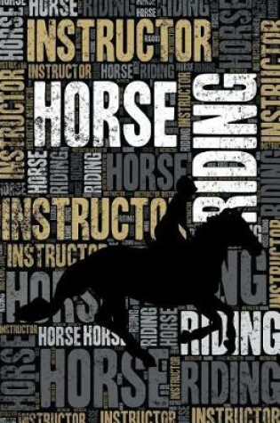 Cover of Horse Riding Instructor Journal