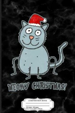 Cover of Meowy Christmas Composition Notebook