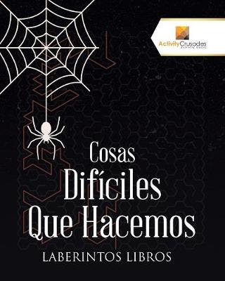 Book cover for Cosas Difíciles Que Hacemos