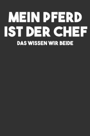 Cover of Mein Pferd ist der Chef das wissen wir beide Kalender 2020