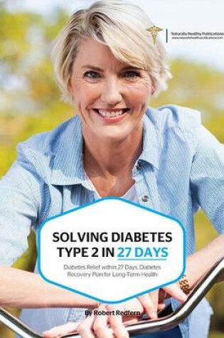 Cover of Solving Diabetes Type 2 in 27 Days