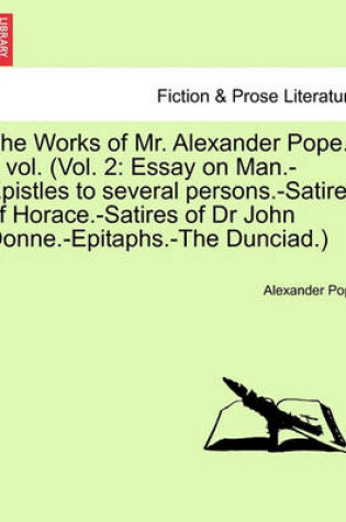 Cover of The Works of Mr. Alexander Pope. 2 Vol. (Vol. 2
