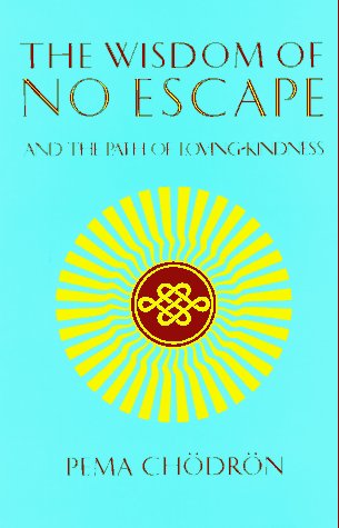 Book cover for The Wisdom of No Escape and the Path of Loving Kindness