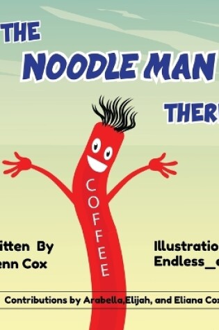 Cover of Is the Noodle Man There?
