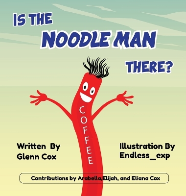 Book cover for Is the Noodle Man There?