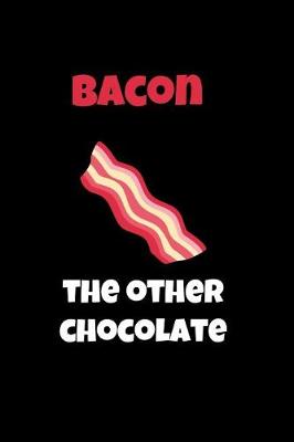 Book cover for Bacon the Other Chocolate