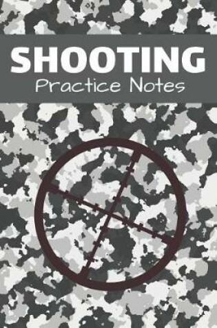 Cover of Shooting Practice Notes