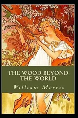 Cover of The Wood Beyond the World Annotated