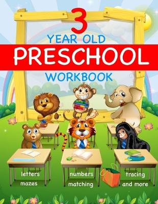 Book cover for 3 Year Old Preschool Workbook